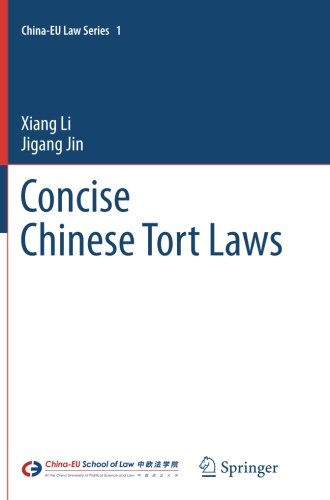 Concise Chinese Tort Laws (China-EU Law Series)
