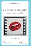 Des genres qui dérangent: La transgression de Manuel Puig (Homotextualités) (French Edition) by 