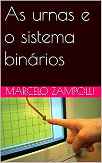 Livro As urnas e o sistema binários