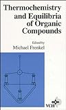 Thermochemistry and Equilibria of Organic Compounds, , 0471188336