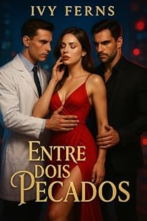 Livro Entre dois Pecados: Um Romance Dark sobre Obsessão, Posse e Amor Destrutivo