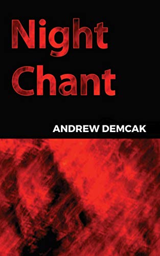 Night Chant by Andrew Demcak