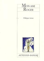 Mon ami Roger