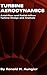 Turbine Aerodynamics: Axial-Flow and Radial-Inflow Turbine Design and Analysis
