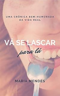 Livro VÁ SE LASCAR PRA LÁ...