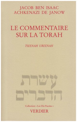 Le commentaire sur la Torah =: Tseenah ureenah (Collection