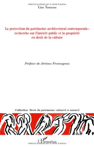 La  protection du patrimoine architectural contemporain