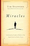 Miracles: A Journalist Looks at Modern Day Experiences of God's Power