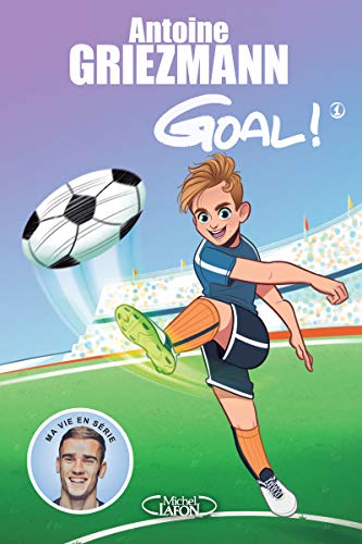 Goal !, Tome 1 : Coups francs et coups fourrés by 