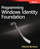 Programming Windows&reg; Identity Foundation (Dev - Pro)