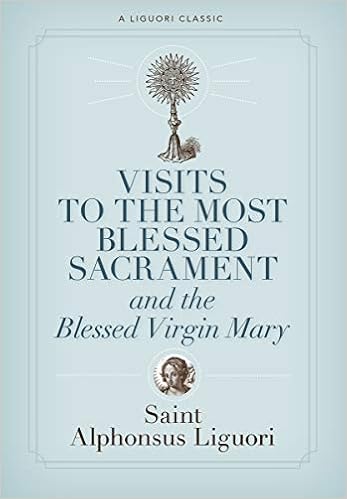 Visits To The Most Blessed Sacrament And The Blessed Virgin Mary