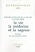 La vie, la médecine et la sagesse by 