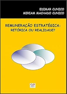 Livro Remuneração Estratégica: Retórica ou Realidade?