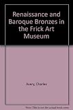 Front cover for the book Renaissance & Baroque Bronzes in the Frick Art Museum by Charles Avery