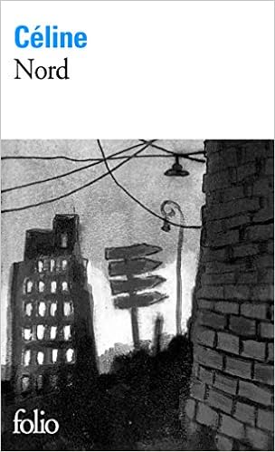 Nord, by Louis-Ferdinand Céline Nord, by Louis-Ferdinand Céline