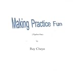 Making Practice Fun -Algebra One: Algebra One