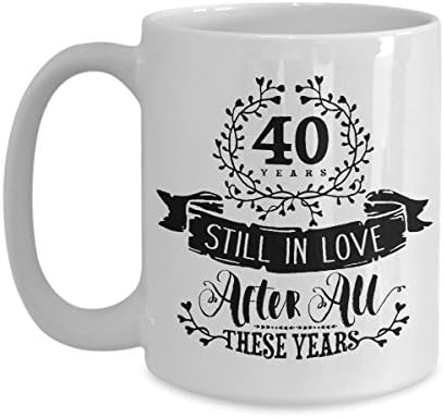40th Wedding Anniversary Mug - Still In Love 40 Years