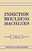 Injection Moulding Machines