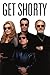 Get Shorty