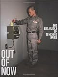 Out of Now: The Lifeworks of Tehching Hsieh by Adrian Heathfield, Tehching Hsieh