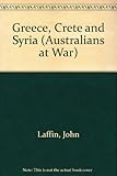 Front cover for the book Greece, Crete and Syria by John Laffin