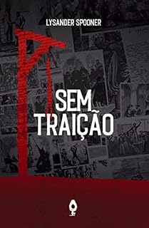 Livro Sem Traição: A Constituição de nenhuma autoridade