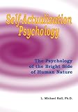 Self Actualization Psychology (Meta-Coaching Book 4)
