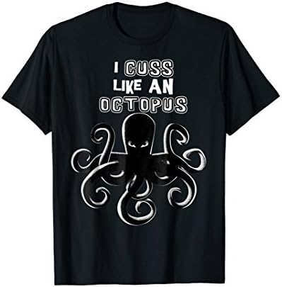 I Cuss Like An Octopus
