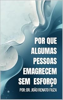 Livro Por Que Algumas Pessoas Emagrecem Sem Esforço