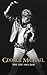 George Michael: The Life: 1963-2016