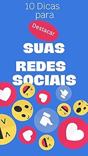 Livro 10 Dicas para Destacar suas Redes Sociais: Essas são 10 dicas essenciais para destacar suas redes sociais. Usando essas dicas, você pode alcançar o sucesso que deseja nas mídias sociais.
