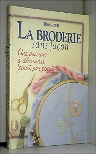 Amazon Fr La Broderie Sans Facon Desrieux Jeannine Livres