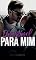 Livro Detestável Para Mim (Homens de Palomino Livro 1)