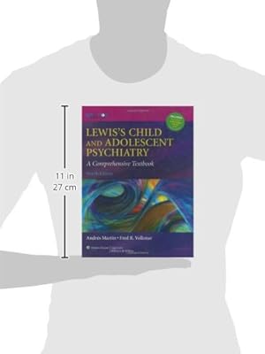 Lewis's Child and Adolescent Psychiatry: A Comprehensive Textbook, 4th Edition (Lewis, Lewis's Child and Adolescent Psychiatry)