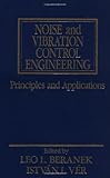 Noise and Vibration Control Engineering: Principles and Applications