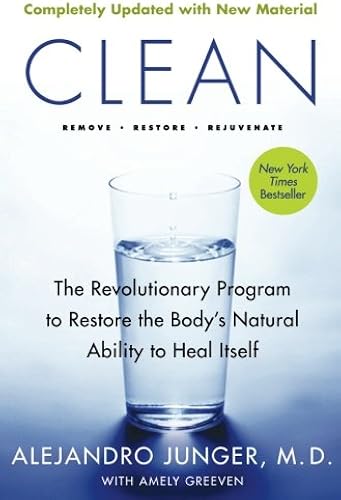 Download Clean -- Expanded Edition: The Revolutionary Program to Restore the Body's Natural Ability to Heal Itself PDF