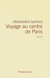 Voyage au centre de Paris