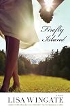 Firefly Island (The Shores of Moses Lake Book #3) by Lisa Wingate