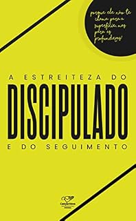 Livro A Estreiteza do Discipulado e do Seguimento