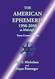 The American Ephemeris 1950-2050 at Midnight by