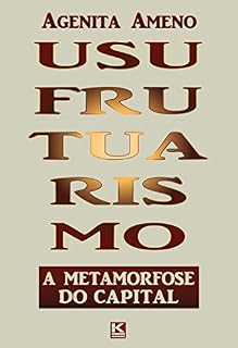 Livro Usufrutuarismo: a metamorfose do capital