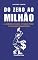 Livro Do Zero ao Milhão: A Jornada Passo a Passo para o Sucesso Financeiro