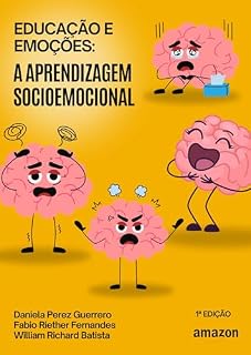 Livro Educação e emoções: a aprendizagem socioemocional