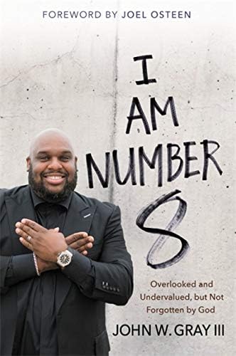 I Am Number 8: Overlooked and Undervalued, but Not Forgotten by God Paperback – 14 Jun. 2018