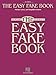 The Easy Fake Book by Hal Leonard Corp.