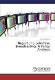 Image de Regulating Lebanese Broadcasting: A Policy Analysis