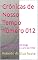 Livro Crônicas de Nosso Tempo número 012: Esta é uma série de blogs publicados desde o ano de 1995