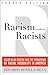Racism without Racists: Color-Blind Racism and the Persistence of Racial Inequality in America