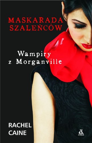 Maskarada szaleńców (The Morganville Vampires, #4)