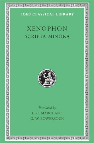 Cyropaedia, Volume I: Books 1-4 (Loeb Classical Library): Xenophon